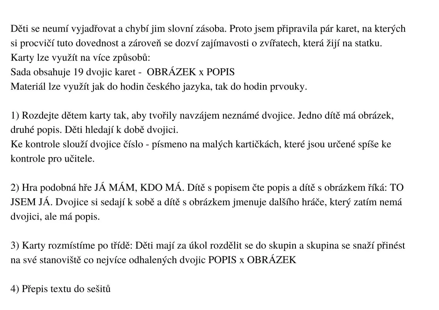 UČÍME SE ČÍST, POZNÁVAT A POPISOVAT DOMÁCÍ ZVÍŘATA - skupinové činnosti mimo lav – náhled 2