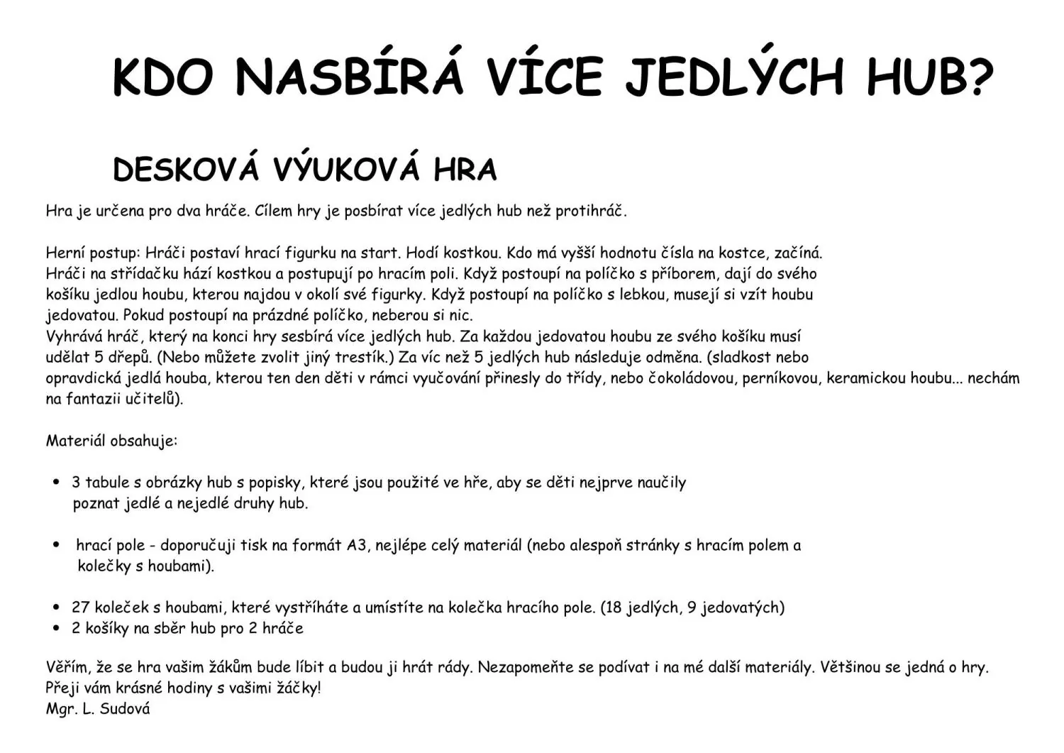KDO NASBÍRÁ VÍCE JEDLÝCH HUB? - DESKOVÁ HRA KE ZPESTŘENÍ HODIN – náhled 3