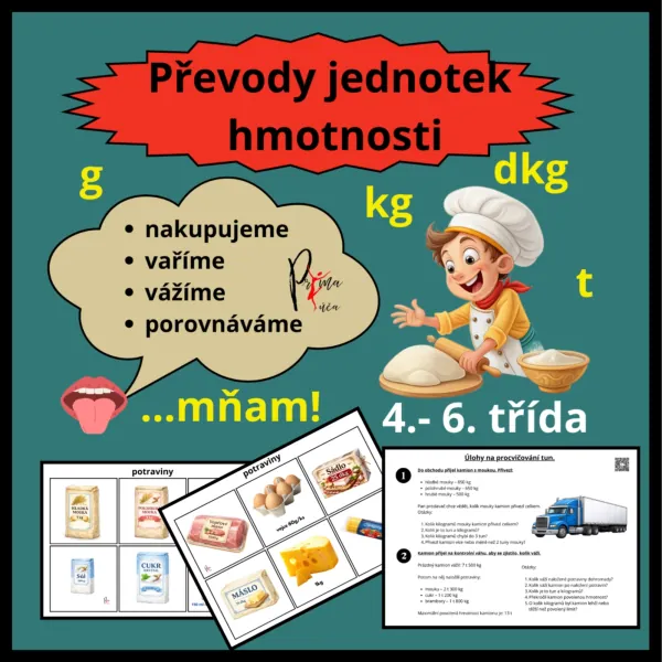 PŘEVODY JEDNOTEK HMOTNOSTI - Z REÁLNÉHO ŽIVOTA - KOMPLETNÍ HODINA – ukázka 1
