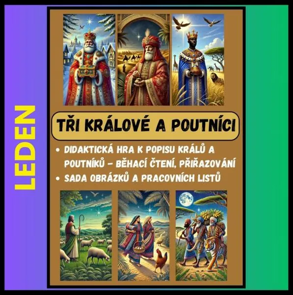 TŘI KRÁLOVÉ - POPIS TŘÍ KRÁLŮ A POUTNÍKŮ - DIDAKTICKÁ HRA