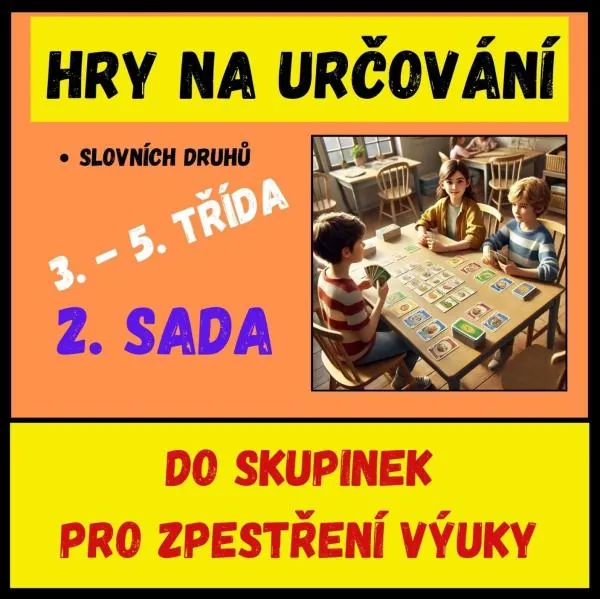 SLOVNÍ DRUHY - HRA - RYCHLÉ TRIO