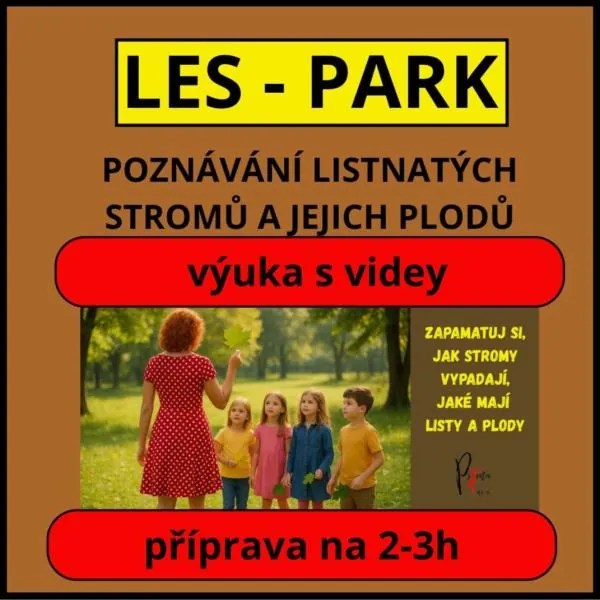 POZNÁVÁNÍ LISTNATÝCH STROMŮ A JEJICH PLODŮ - příprava na 2 - 3h – ukázka 1