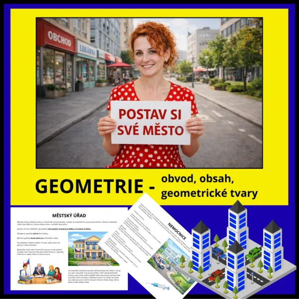 GEOMETRIE - PROJEKTOVÉ HODINY - POSTAV SI SVÉ MĚSTO (OBVOD, OBSAH) – ukázka 1